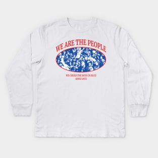 We Are The People Kids Long Sleeve T-Shirt